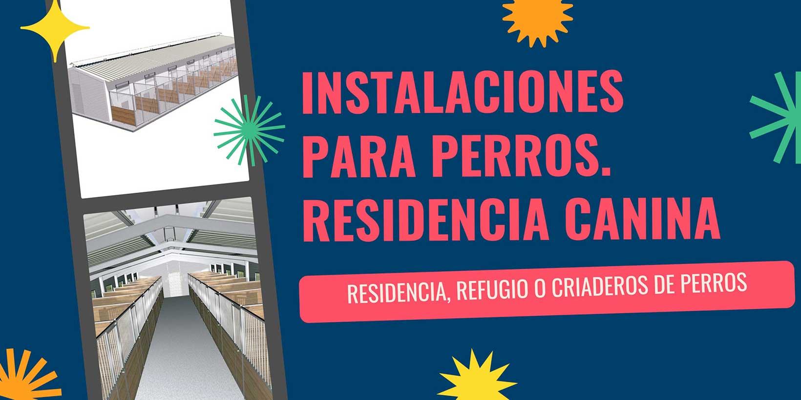 Instalaciones para perros – Residencia canina